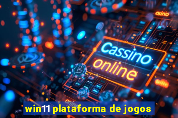 win11 plataforma de jogos