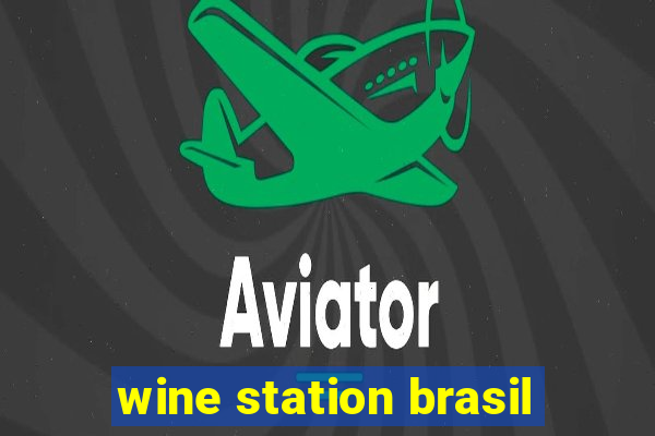 wine station brasil