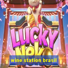 wine station brasil