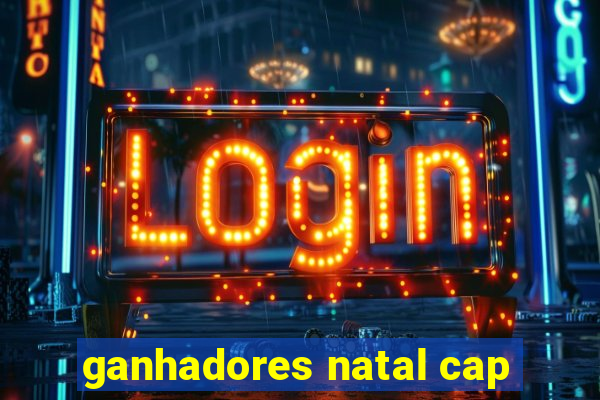 ganhadores natal cap