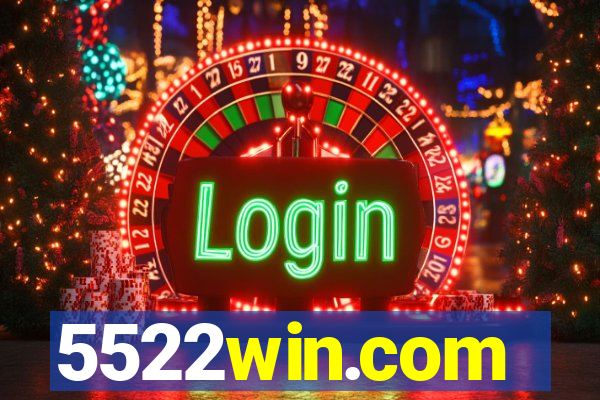 5522win.com