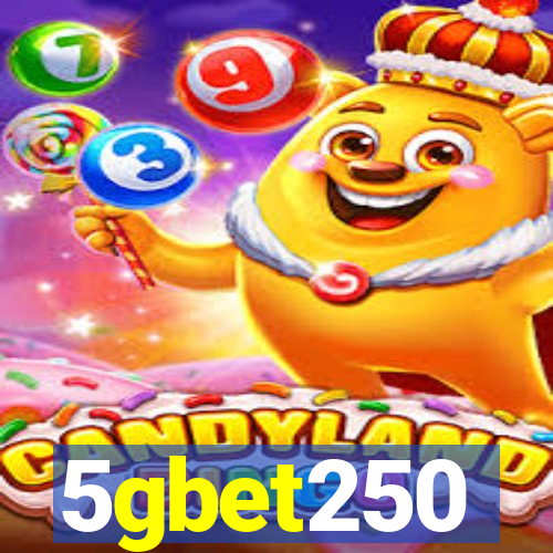 5gbet250