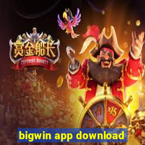 bigwin app download