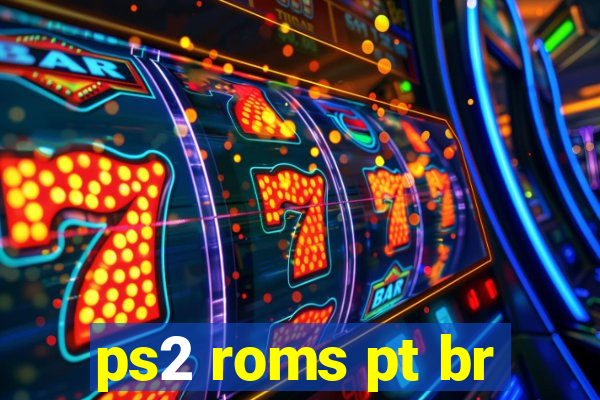 ps2 roms pt br