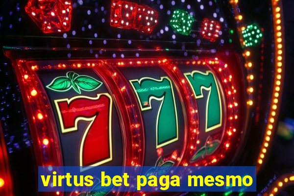 virtus bet paga mesmo