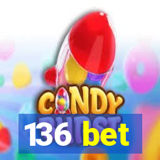 136 bet