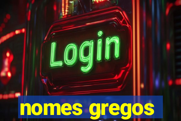 nomes gregos