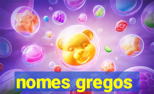 nomes gregos