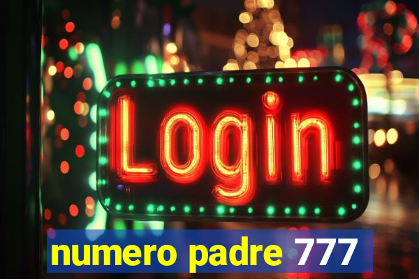 numero padre 777