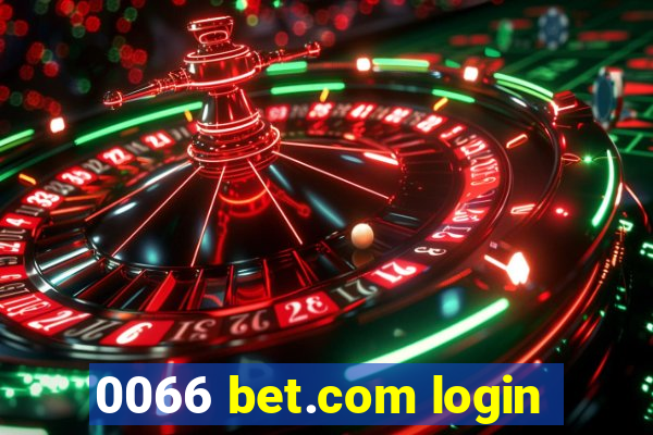 0066 bet.com login