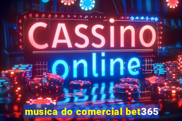 musica do comercial bet365