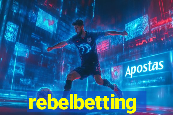 rebelbetting