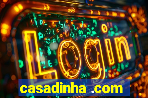 casadinha .com