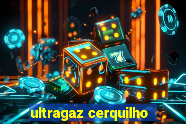 ultragaz cerquilho