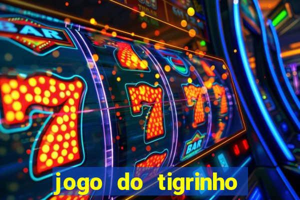 jogo do tigrinho plataforma de r$ 5