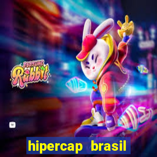 hipercap brasil como funciona