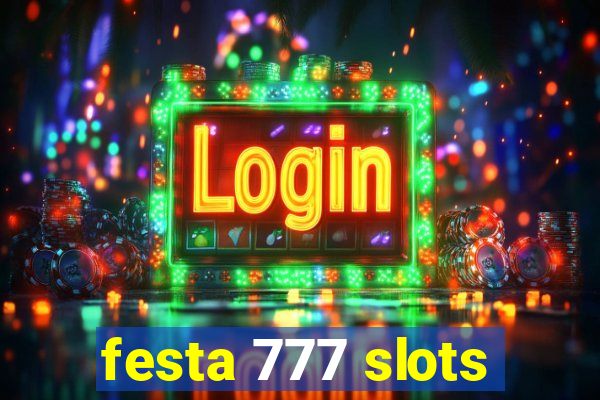 festa 777 slots