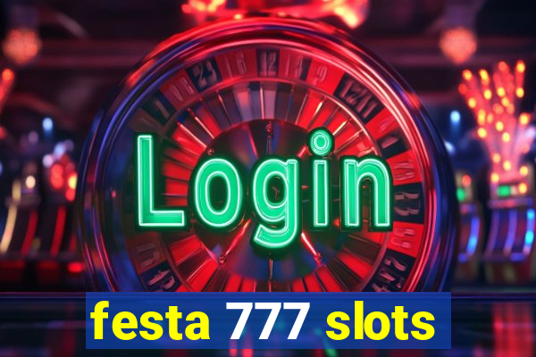 festa 777 slots