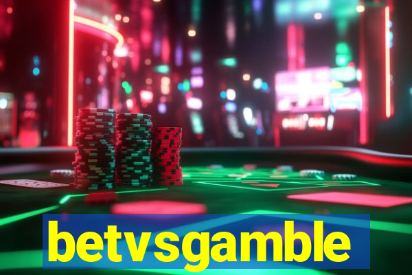 betvsgamble