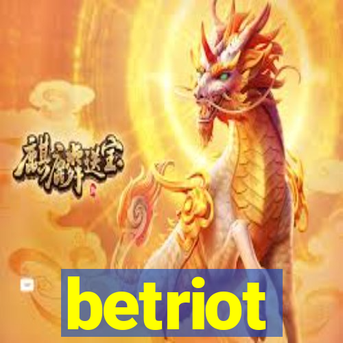 betriot