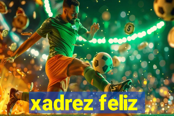 xadrez feliz