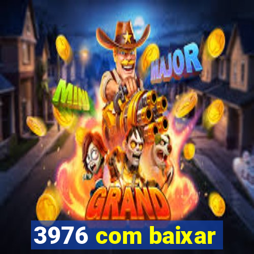 3976 com baixar