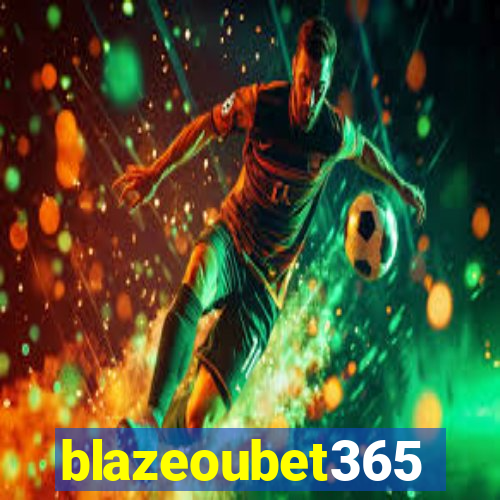 blazeoubet365