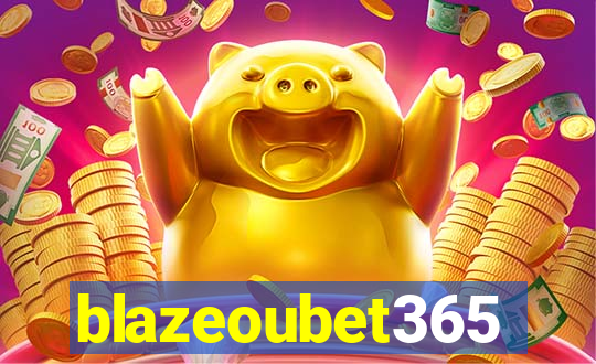 blazeoubet365