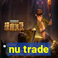 nu trade