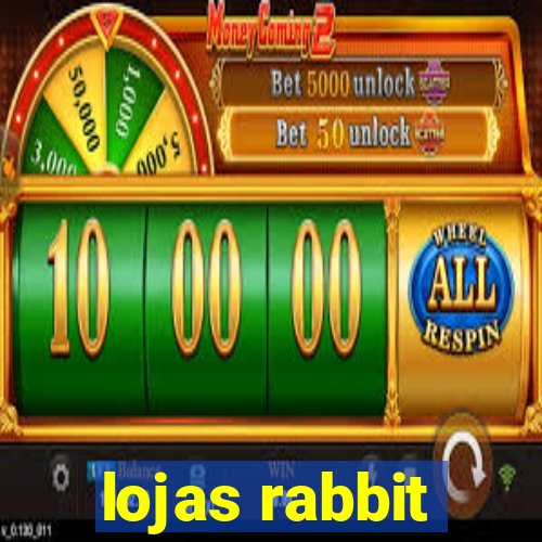 lojas rabbit