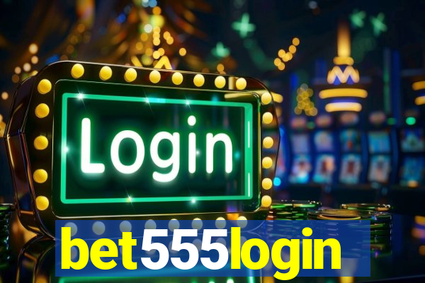 bet555login