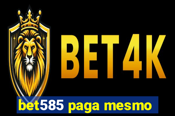 bet585 paga mesmo