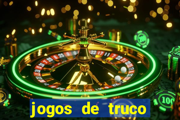 jogos de truco online valendo dinheiro