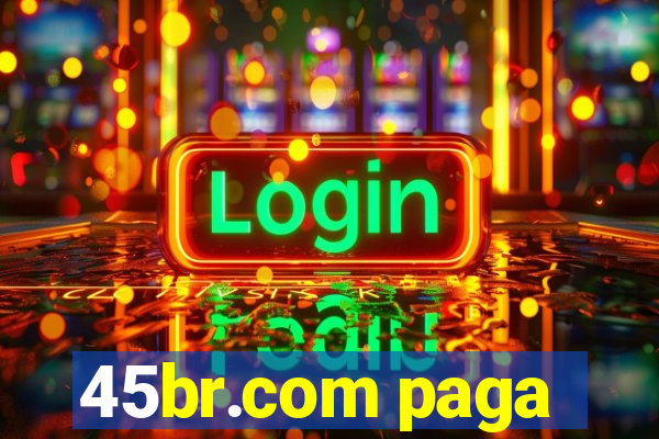 45br.com paga