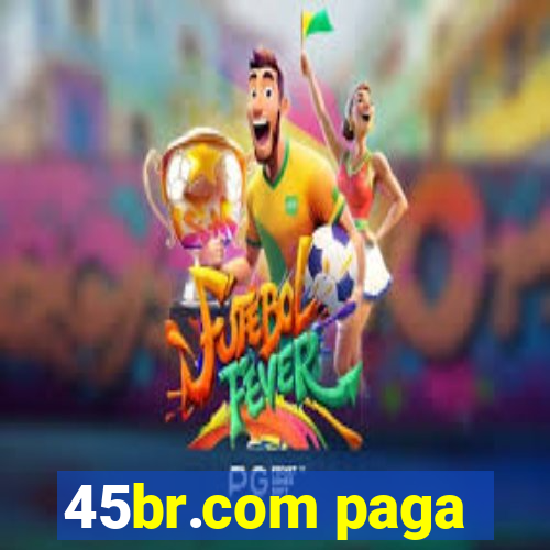 45br.com paga