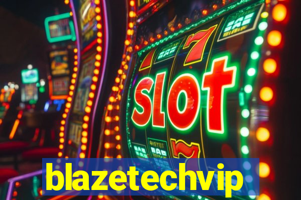 blazetechvip