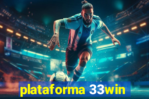 plataforma 33win