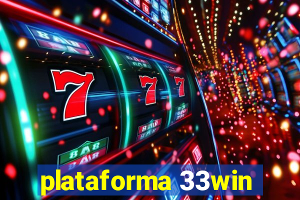 plataforma 33win