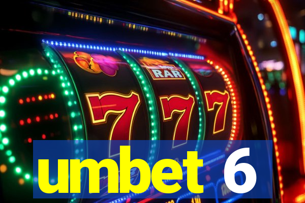 umbet 6