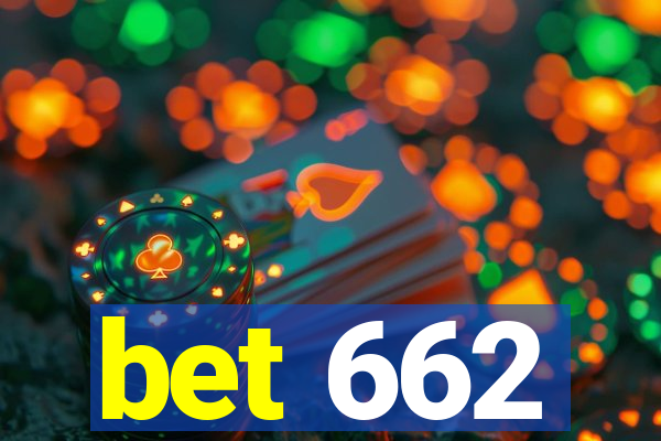 bet 662