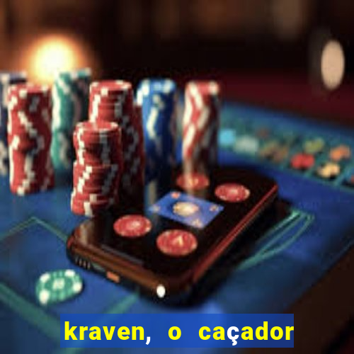 kraven, o caçador filme completo dublado