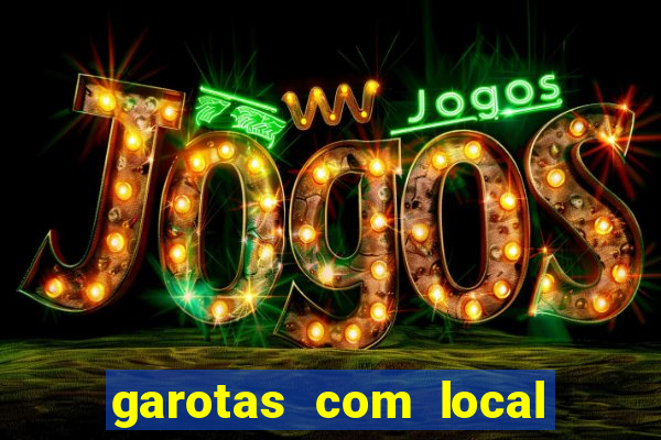 garotas com local santos sp