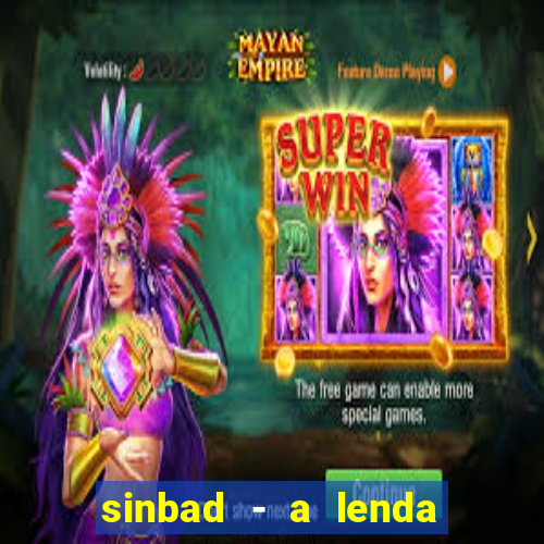 sinbad - a lenda dos sete mares superflix