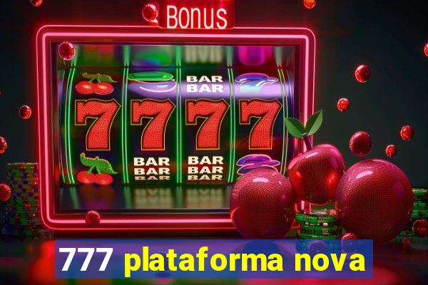 777 plataforma nova