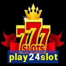 play24slot