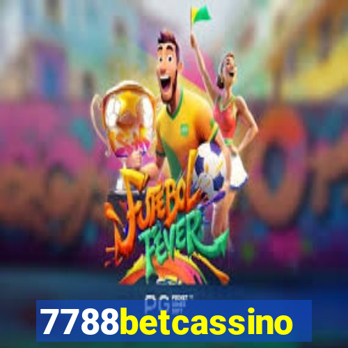 7788betcassino