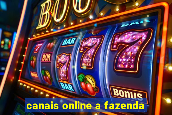 canais online a fazenda