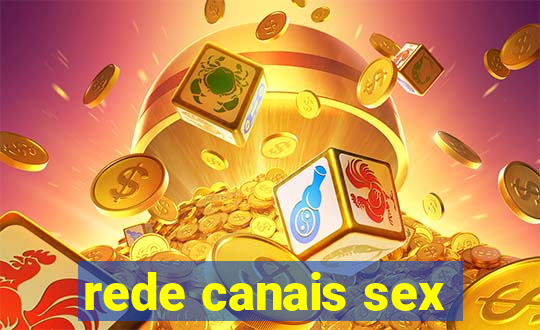 rede canais sex