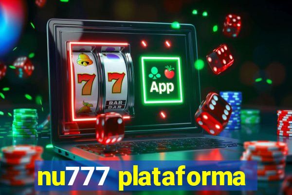 nu777 plataforma