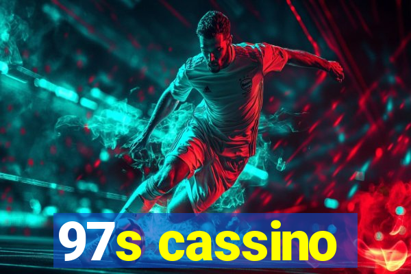 97s cassino